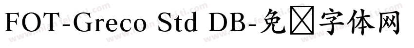 FOT-Greco Std DB字体转换